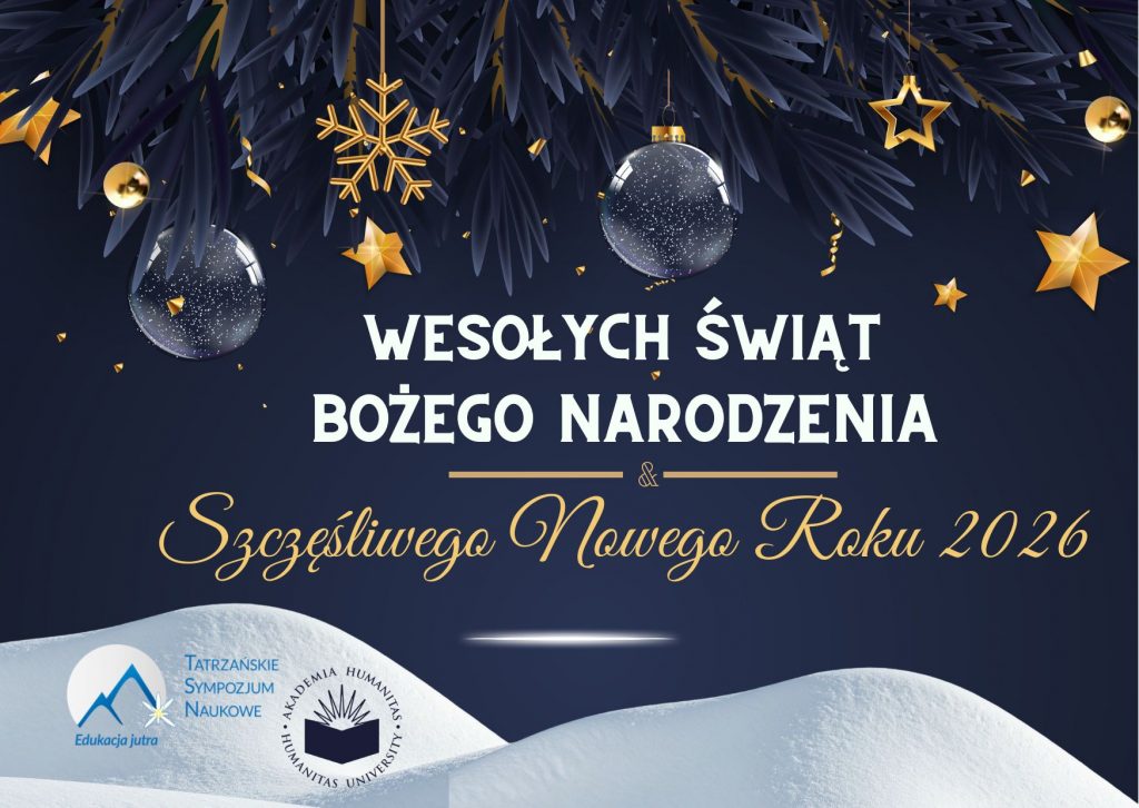 Kartka Wesołych Świąt Bożego Narodzenia i Szczęśliwego Nowego Roku 2026. Granatowe tło, złote gwiazdki i bombki, logotyp Tatrzańskie Sympozjum Naukowe i Akademia Humanitas